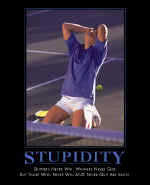 Stupidity